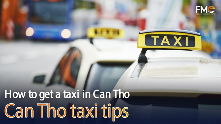 Can Tho taxi tips - How to get a taxi in Can Tho - Prices