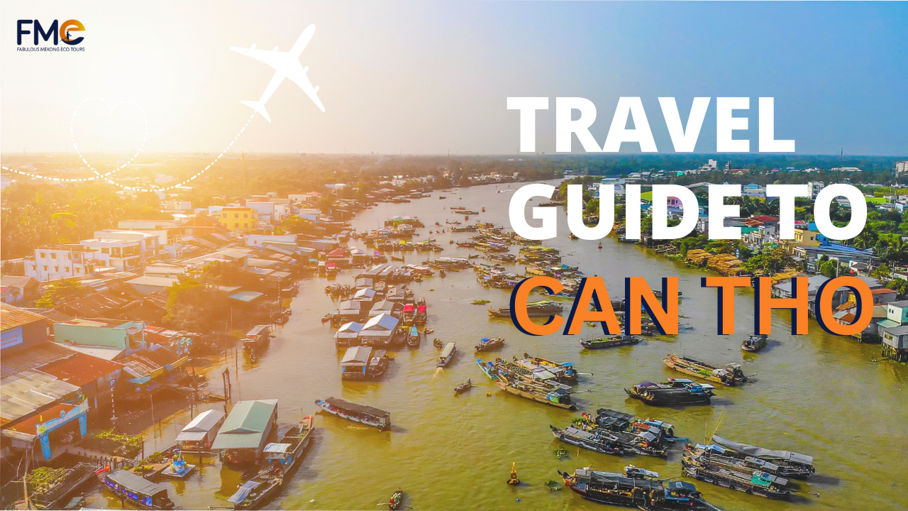 Travel guide to Can Tho