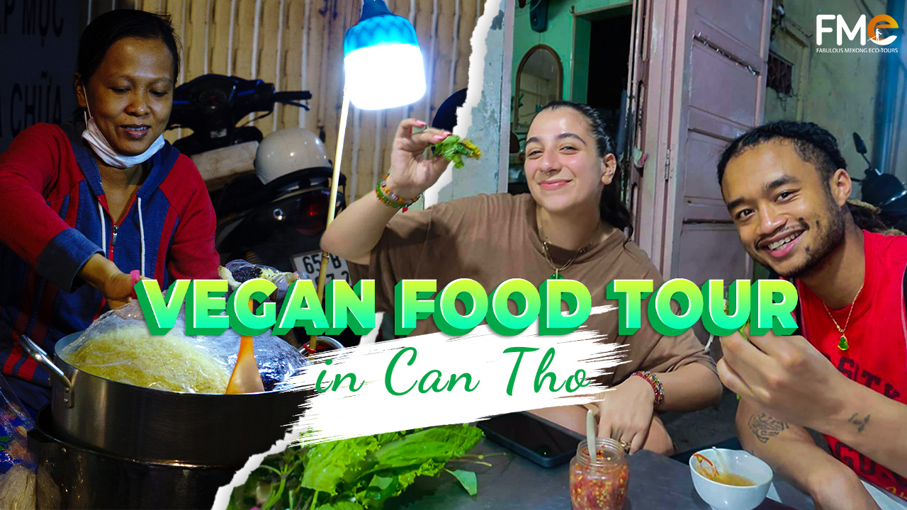 Can Tho Vegan Food Tour