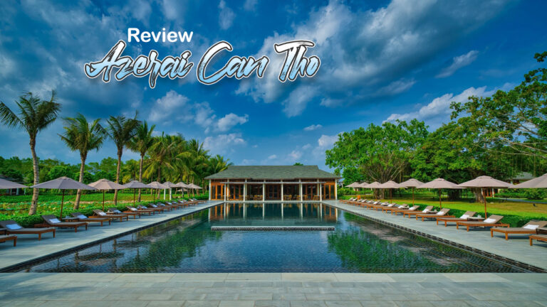 Review Azerai Resort Can Tho: A Luxurious Retreat in Mekong