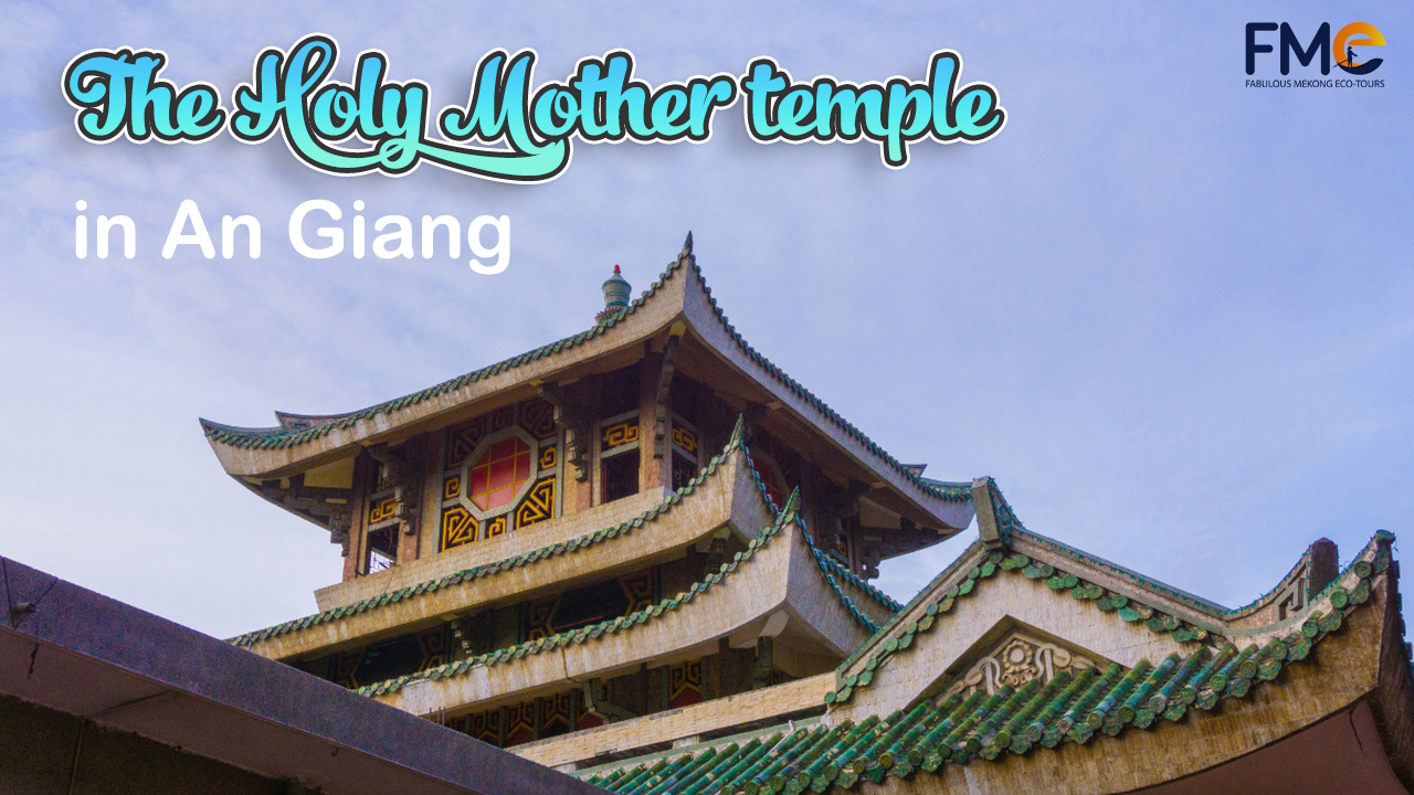 The Holy Mother temple in An Giang