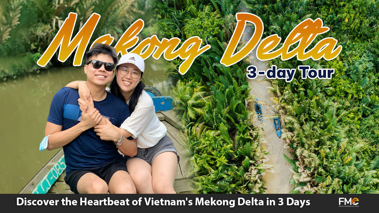 3-Day Tour: Ben Tre, Tra Vinh and Can Tho