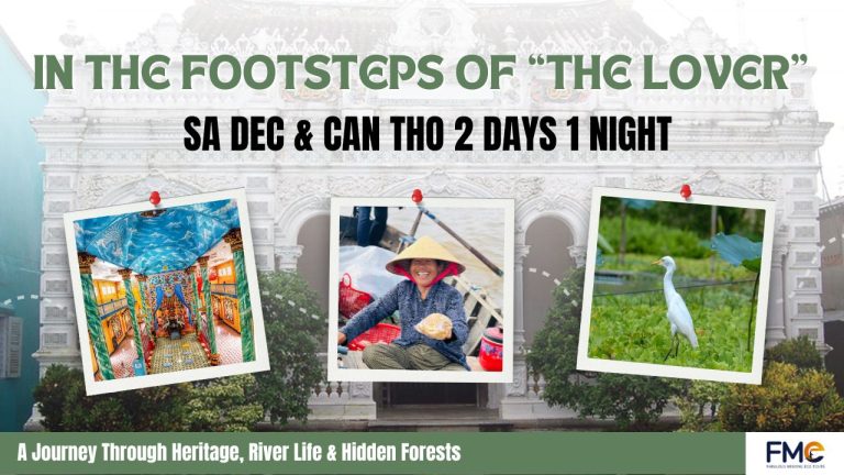 Sa Dec Heritage and Can Tho Waterways 2 Days 1 Night