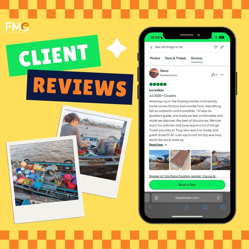 Customer review of FME Travel Cai Rang floating market tour on Tripadvisor with authentic Mekong Delta travel experience.